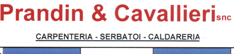 Prandin & Cavallieri s.n.c. &mdash; Carpenteria, Serbatoi, Caldareria